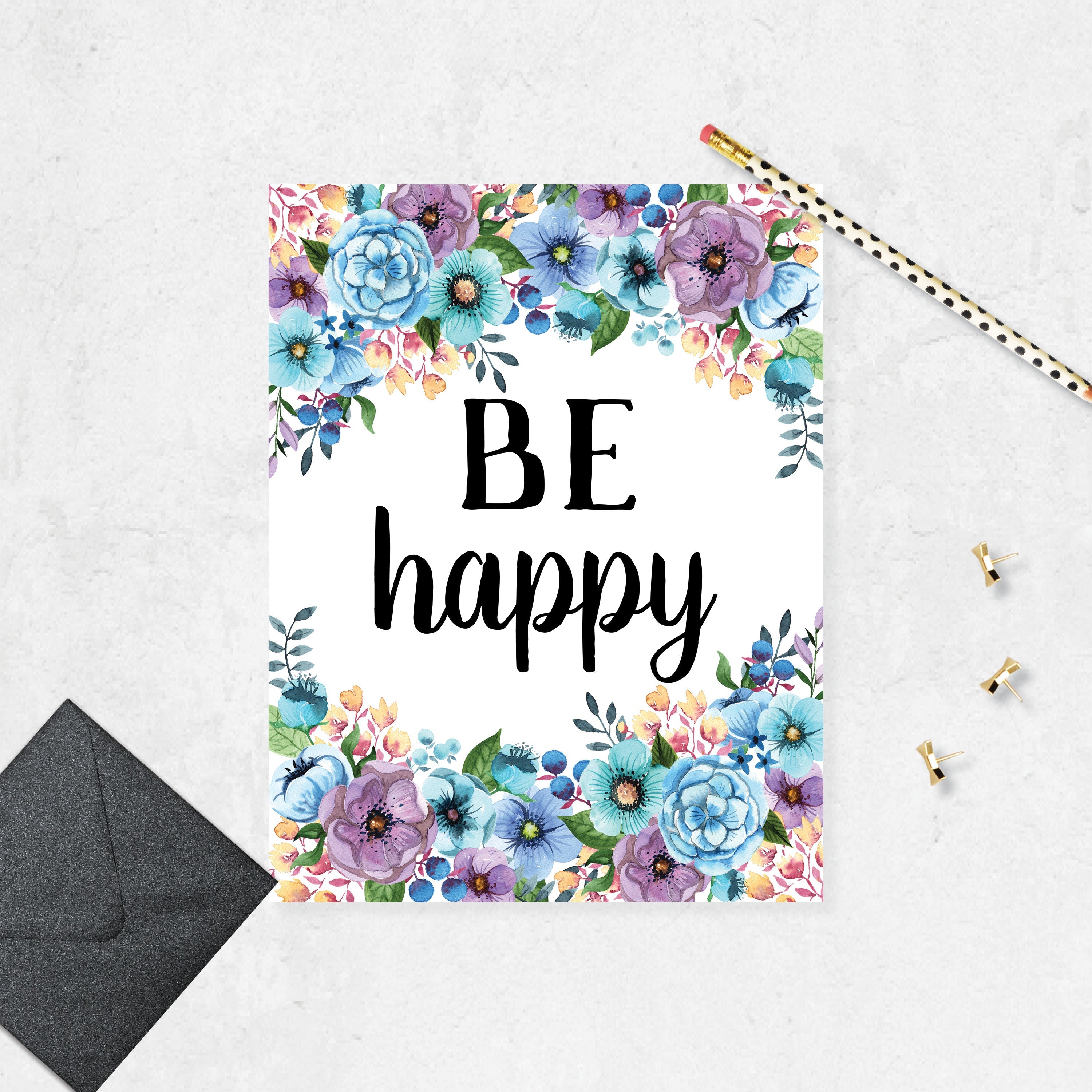 Be Happy with Watercolor Flowers