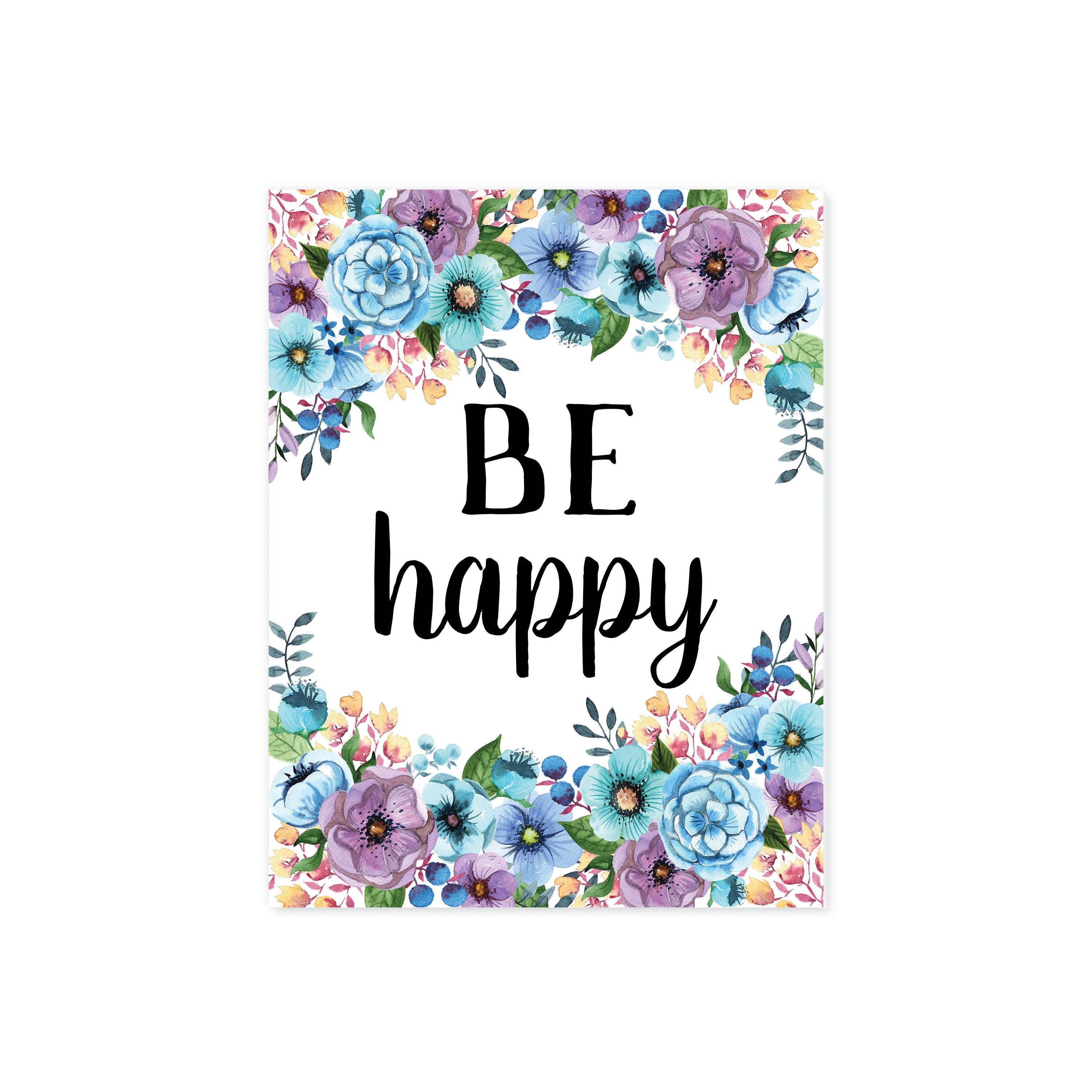 Be Happy with Watercolor Flowers