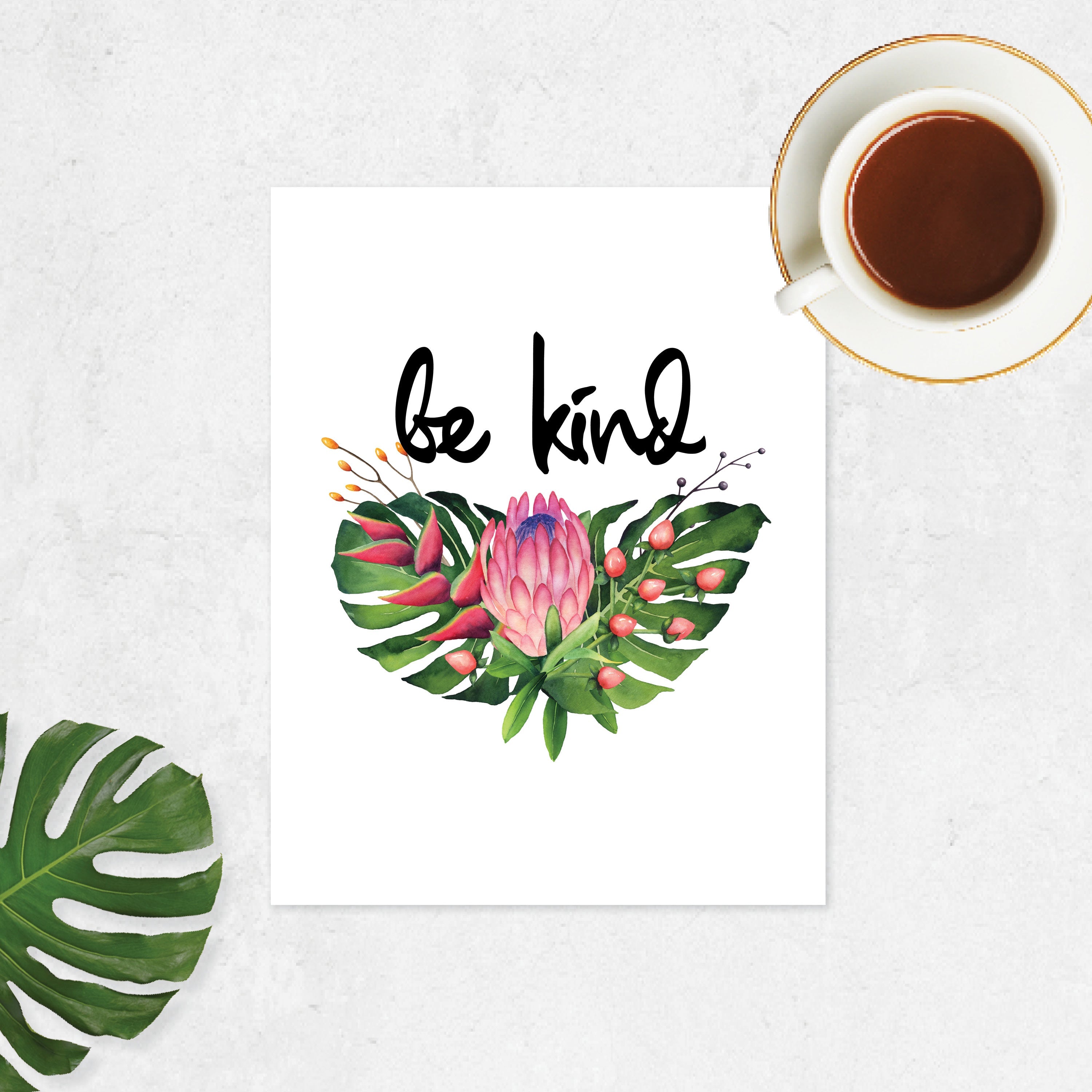 Be Kind with Tropical Watercolor Flowers and Monstera