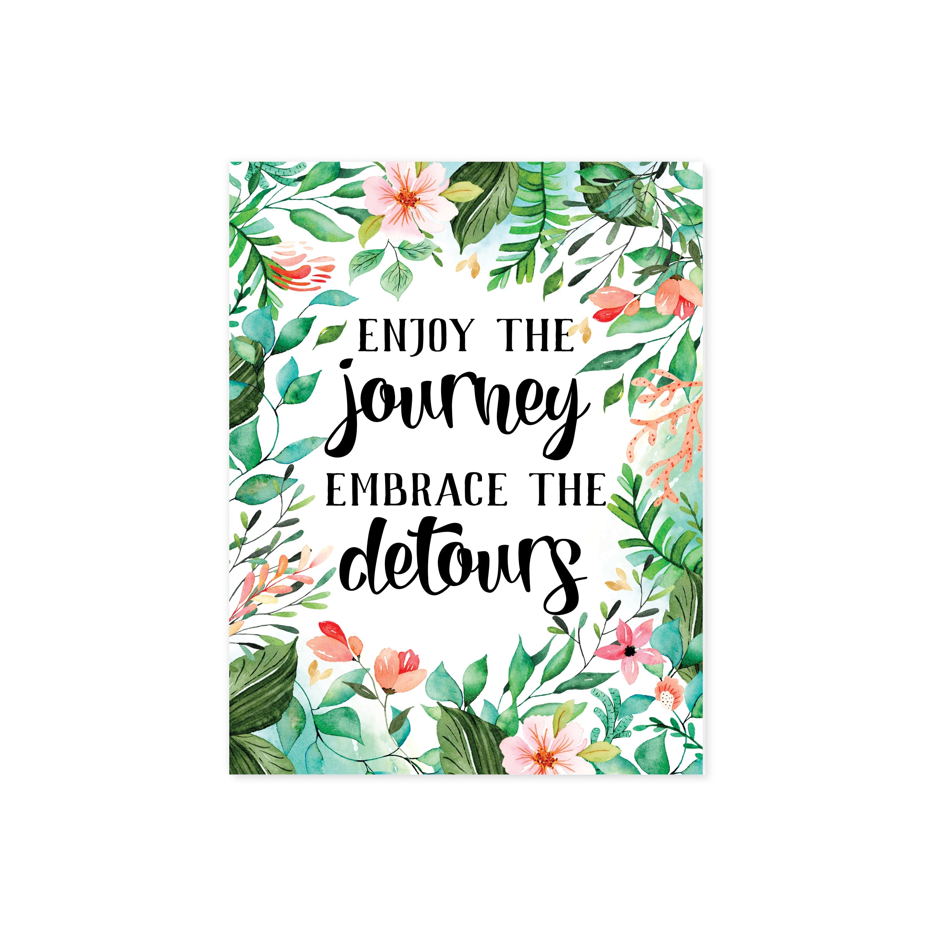 Enjoy the Journey Embrace the Detours - Inspirational Print