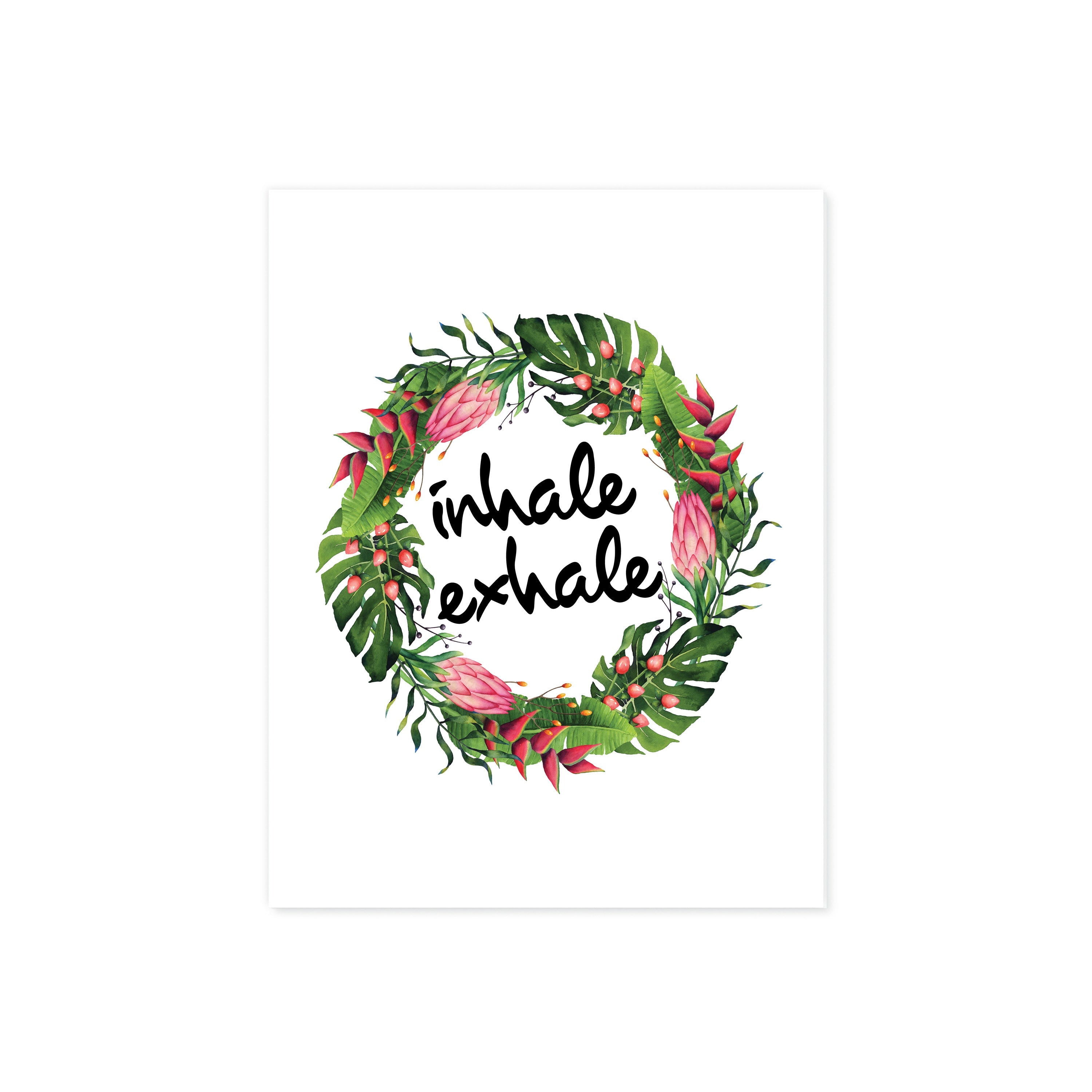 Inhale Exhale Quote in Tropical Watercolor Wreath  on White