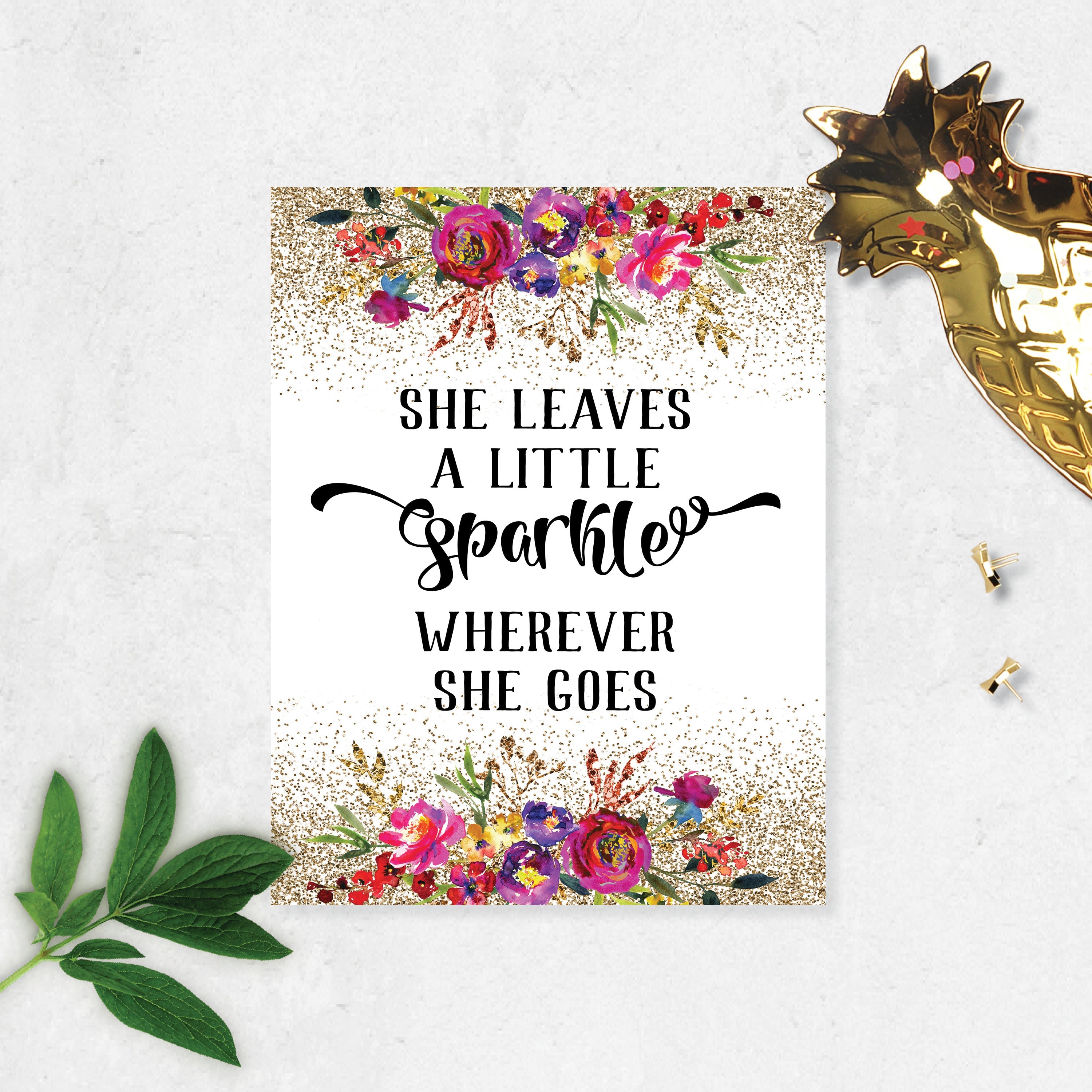 She Leaves A Little Sparkle Wherever She Goes