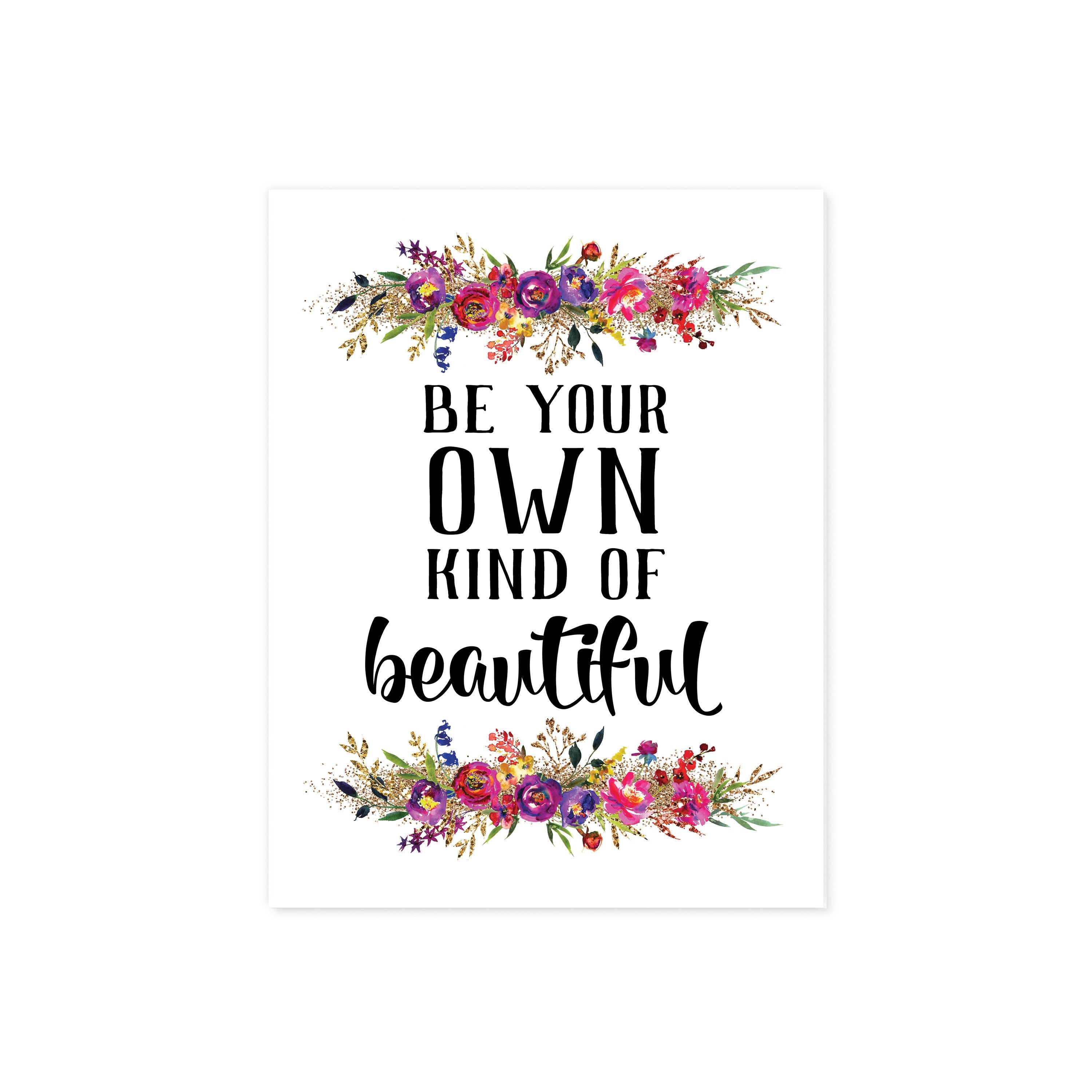 Be Your Own Kind of Beautiful