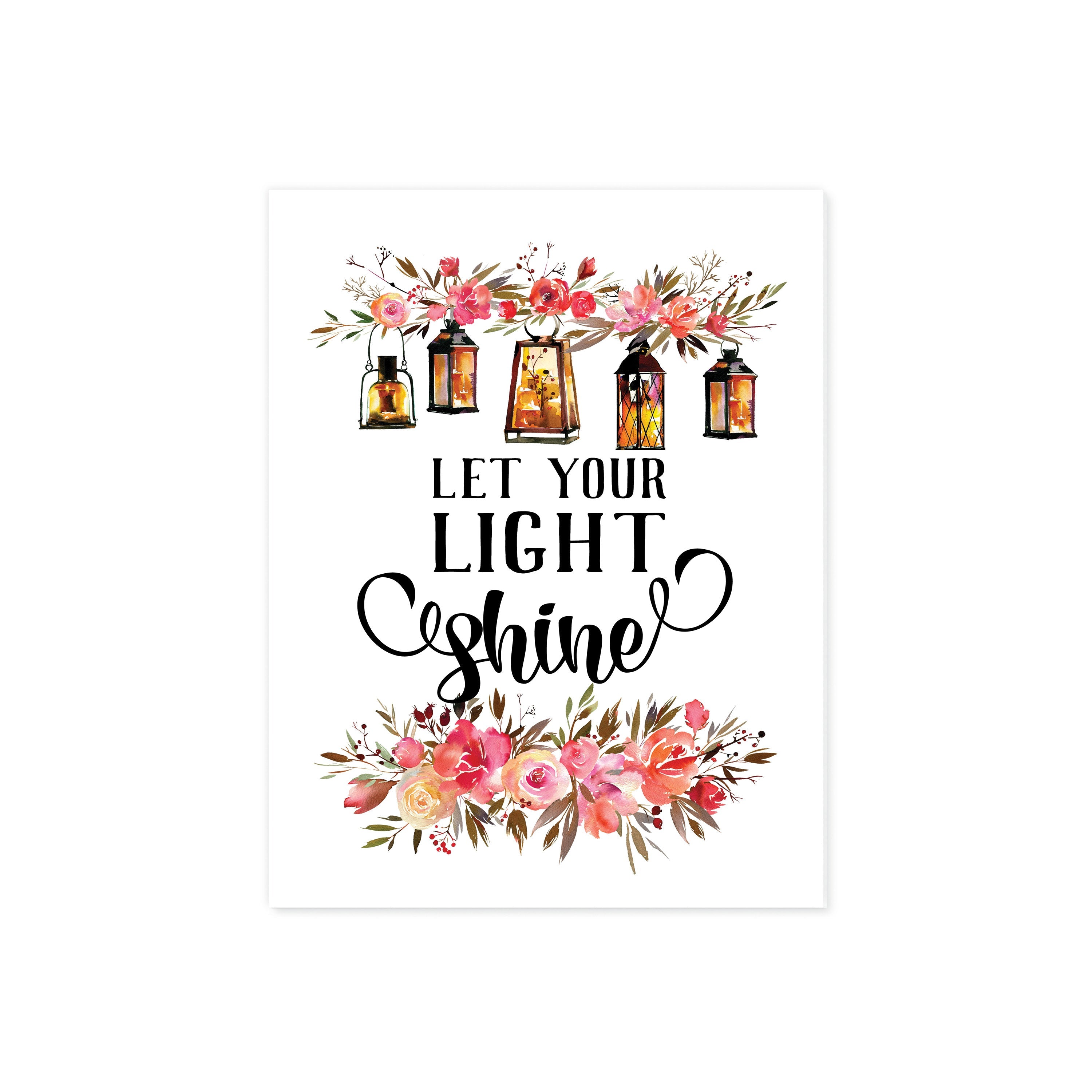 Let Your Light Shine quote with Watercolor Lanterns and Flowers